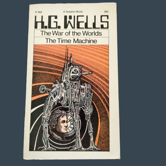The War of the Worlds The Time Machine H G Wells Paperback Dolphin Books 1961 - Picture 1 of 5